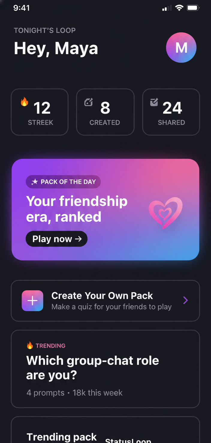 StatusLoop Home screen — daily pack, stats, and create-pack CTA